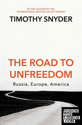 THE ROAD TO UNFREEDOM