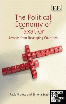 The Political Economy Of Taxation. Lessons from Developing Countries