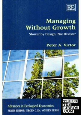 MANAGING WITHOUT GROWTH: SLOWER BY DESIGN, NOT DISASTER