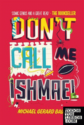DON'T CALL ME ISHMAEL
