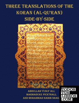 Three Translations of The Koran (Al-Quran) side by side - 11 pt print with each