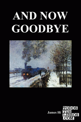 And Now Goodbye (Paperback)