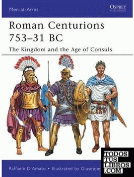 ROMAN CENTURIONS 753-31 BC