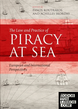 THE LAW AND PRACTICE OF PIRACY AT SEA