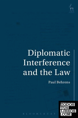 DIPLOMATIC INTERFERENCE AND THE LAW