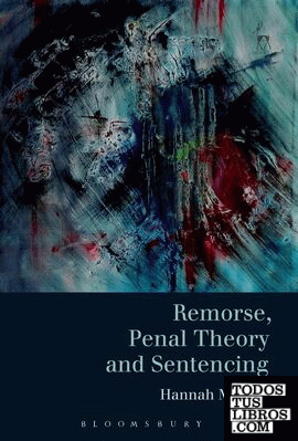 Remorse, Penal Theory and Sentencing