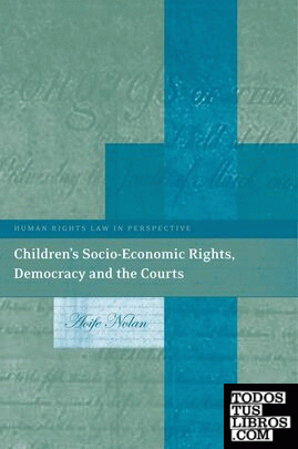 CHILDREN´S  SOCIO-ECONOMIC RIGHTS, DEMOCRACY AND THE COURTS