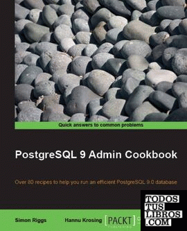PostgreSQL 9 Administration Cookbook