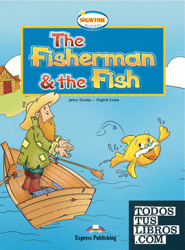 THE FISHERMAN AND THE FISH
