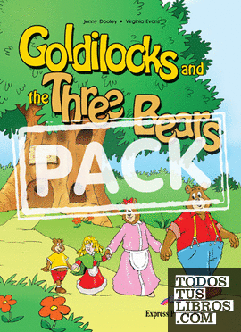 GOLDILOCKS AND THE 3 BEARS
