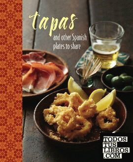 Tapas and other Spanish Plates to Share