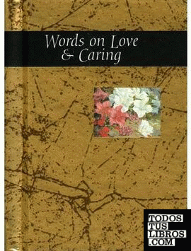 WORDS ON LOVE AND CARING