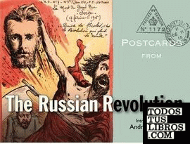 POSTCARDS FROM THE RUSSIAN REVOLUTION