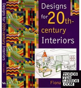 DESIGNS FOR 20TH- CENTURY INTERIORS