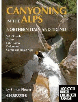 CANYONING IN THE ALPS NORTHERN ITALY AND TICINO