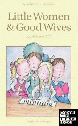 LITTLE WOMEN & GOOD WIVES