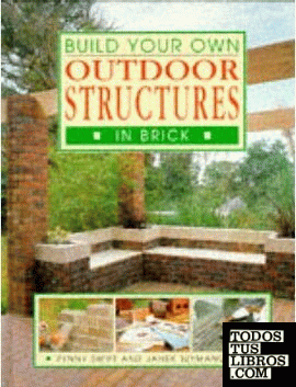 BUILD YOUR OWN OUTDOOR STRUCTURES IN BRICK