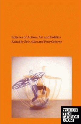 SPHERES OF ACTION: ART AND POLITICS