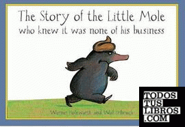 The Story of the Little Mole who Knew it was none of his Business