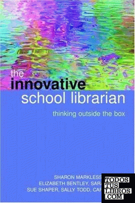 THE INNOVATIVE SCHOOL LIBRARIAN