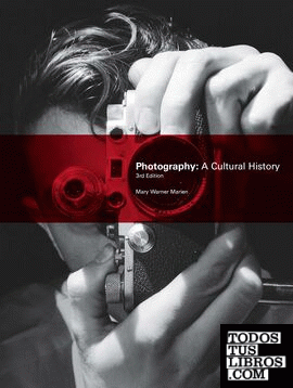 PHOTOGRAPHY A CULTURAL HISTORY