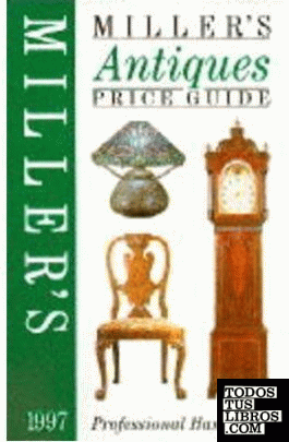 MILLER'S ANTIQUES PRICE GUIDE 1997