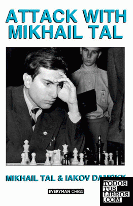 ATTACK WITH MIKHAIL TAL