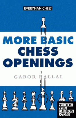 MORE BASIC CHESS OPENINGS