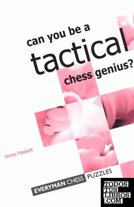 CAN YOU BE A TACTICA CHESS GENIUS