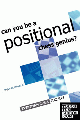 CAN YOU BE A POSITIONAL CHESS GENIUS?