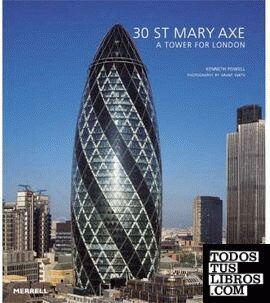30 ST MARY AXE. A TOWER FOR LONDON