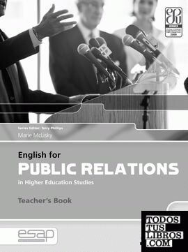 ENGLISH FOR PUBLIC RELATIONS IN HIGHER EDUCATION STUDIES Teacher´s Book