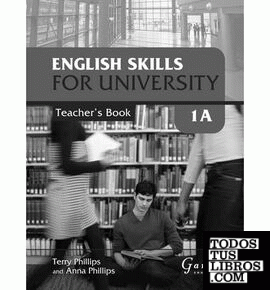 ENGLISH SKILLS FOR UNIVERSITY LEVEL 1A TEACHER´S BOOK