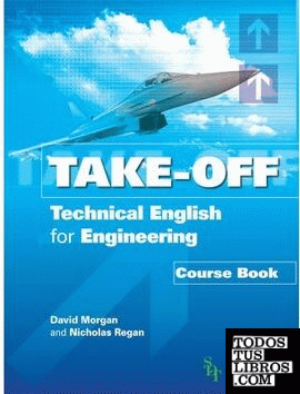 TAKE-OFF: TECHNICAL ENGLISH FOR ENGINEERING. COURSE BOOK WITH AUDIO CDS