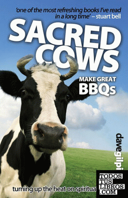 Sacred Cows Make Great BBQ's