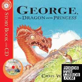 GEORGE THE DRAGON AND THE PRINCESS STORY BOOK AND CD
