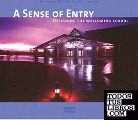 HUTTON FORD: SENSE OF ENTRY, A. DESIGNING THE WELCOMING SCHOOL
