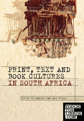 Print, Text and Book Cultures in South Africa