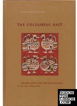 THE COLOURFUL PAST: THE ORIGINS, CHEMISTRY AND IDENTIFICATION OF