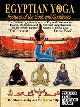 Egyptian Yoga Postures of the GOds and Goddesses