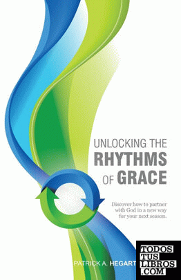 Unlocking the Rhythms of Grace