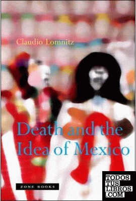 Death And The Idea Of Mexico