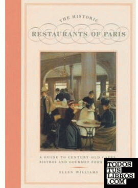 THE HISTORIC RESTAURANTS OF PARIS