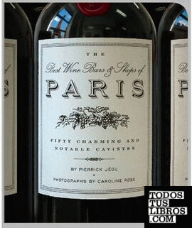 THE BEST WINE BARS & SHOPS OF PARIS