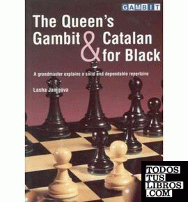 THE QUEEN´S GAMBIT & CATALAN FOR BLACK