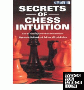 SECRETS OF CHESS INTUITION
