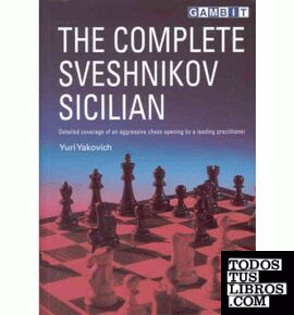THE COMPLETE SVESHNIKOV SICILIAN