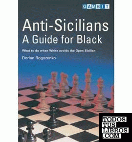 ANTI-SICILIANS A GUIDE FOR BLACK