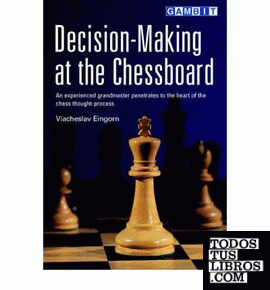 DECISION-MAKING AT THE CHESSBOARD