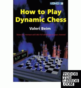 HOW TO PLAY DYNAMIC CHESS